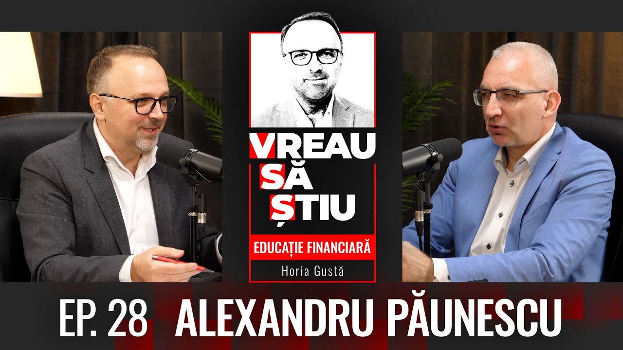 Alexandru Păunescu, despre sistemul bancar românesc  | Educație Financiară Ep 28