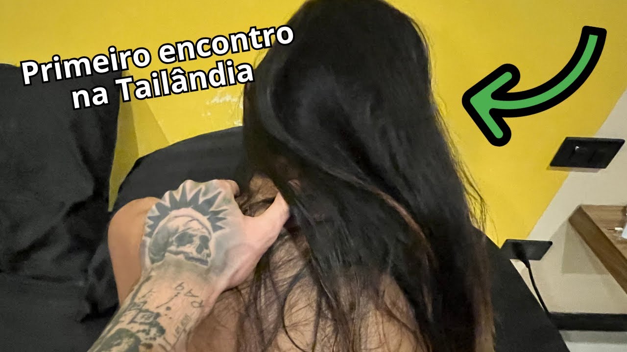 MEU PRIMEIRO ENCONTRO COM UMA TAILANDESA 🇹🇭