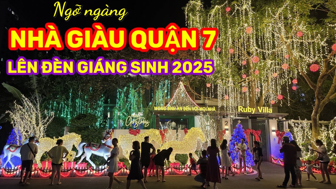 KHU NH&Agrave; GI&Agrave;U PH&Uacute; MỸ HƯNG QUẬN 7 L&Ecirc;N Đ&Egrave;N GI&Aacute;NG SINH 2025 NHƯ THẾ N&Agrave;O? || Nick Nguyen