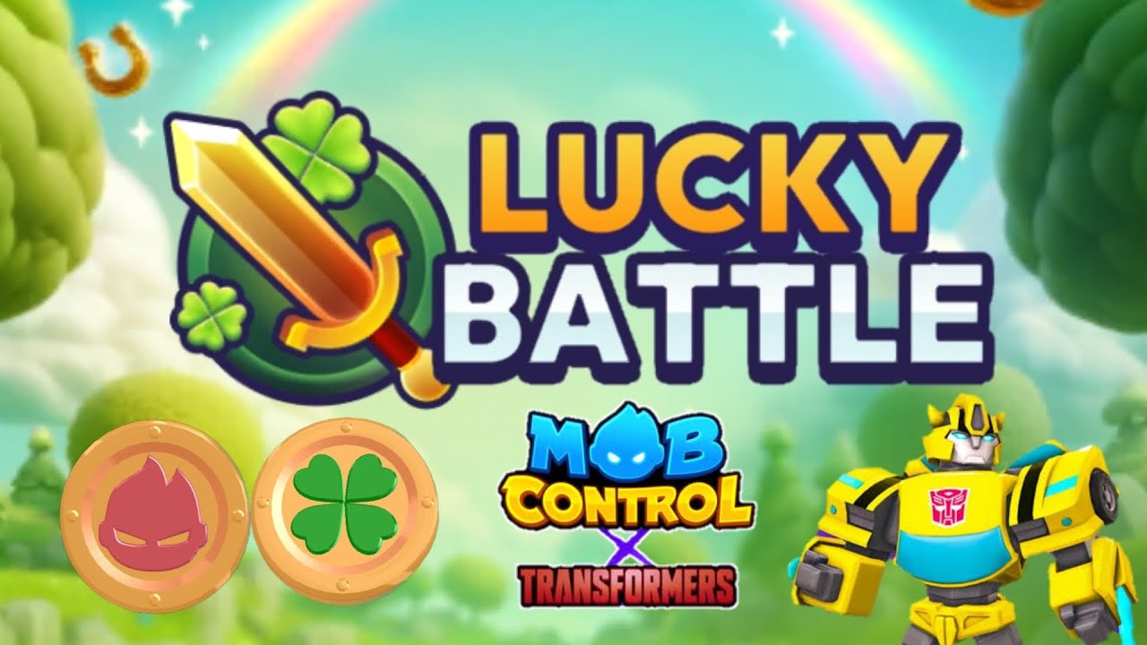 LUCKY BATTLE PART 5!!  Ayo Bermain Di Event Lucky Battle Mob Control x Transformers..