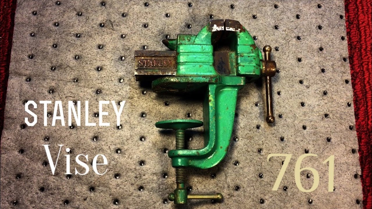 Stanley 761 VISE Restoration