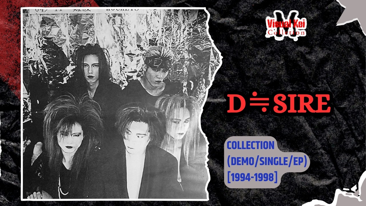 D≒SIRE - Collection (Demo/Single/EP) [1994-1998]