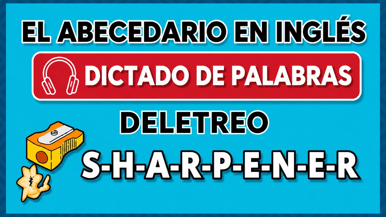 Practica deletreo en ingl&eacute;s