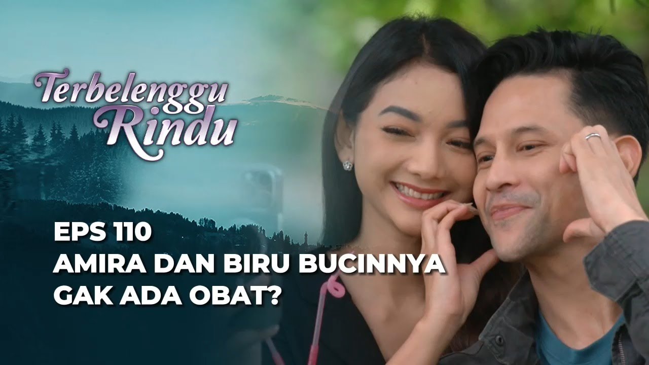AMIRA SEDIH‼️ BIRU AKHIRNYA JUJUR KE AMIRA? - TERBELENGGU RINDU EPS 110