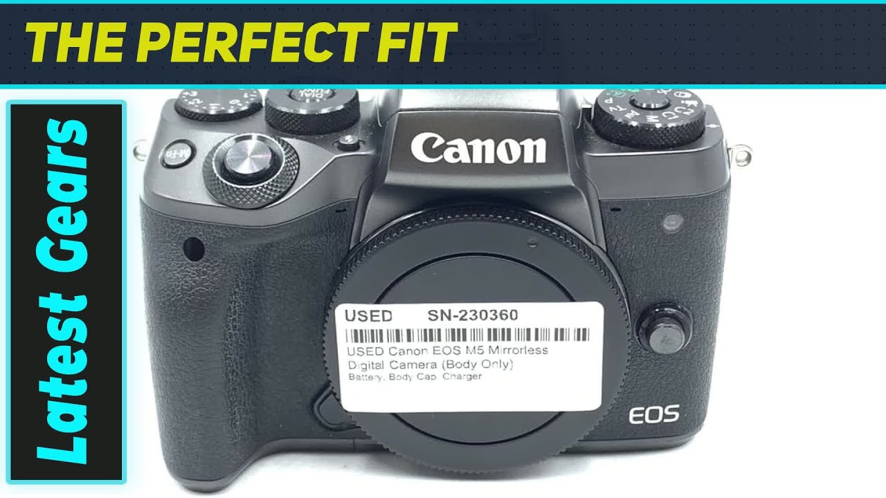 Canon EOS M5: The Best Mirrorless Camera for Enthusiasts?