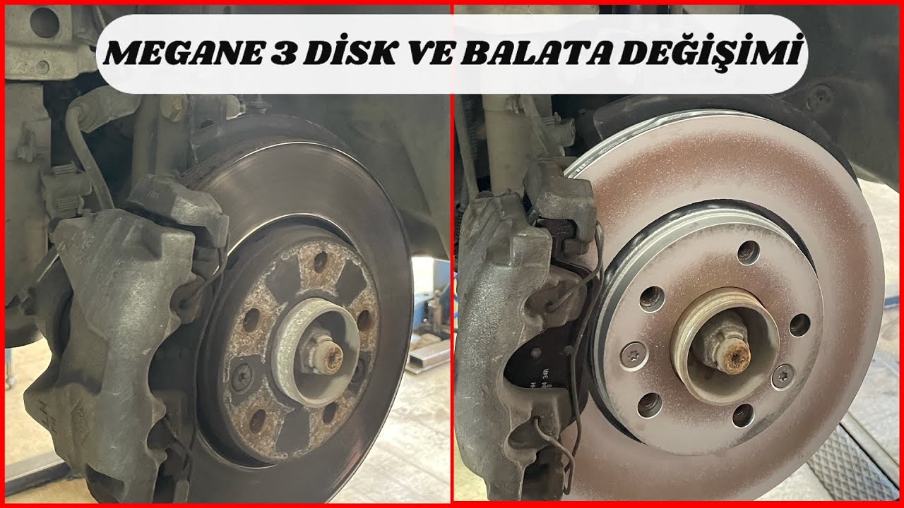 MEGANE 3 FREN DİSKİ VE BALATA DEĞİŞİMİ