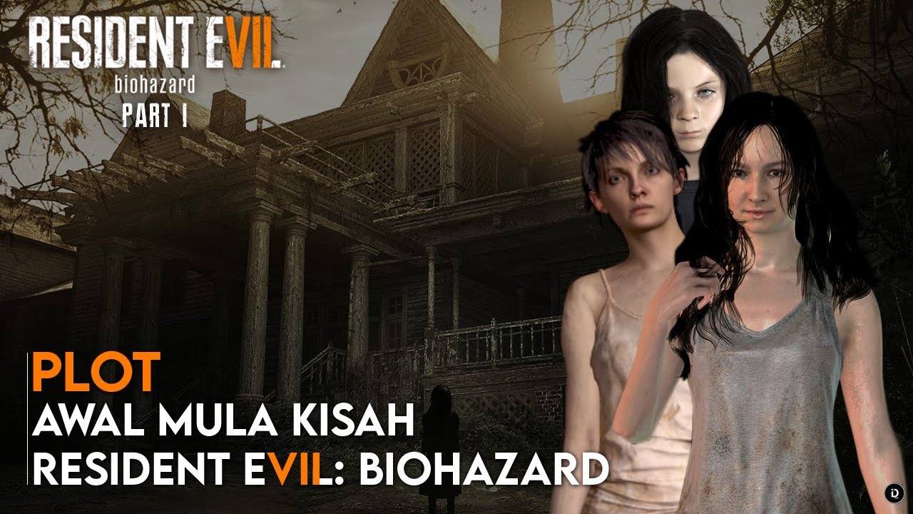 Seluruh Alur Cerita Resident Evil 7 Biohazard Part 1 - Plot RE7 Biohazard (Capcom)
