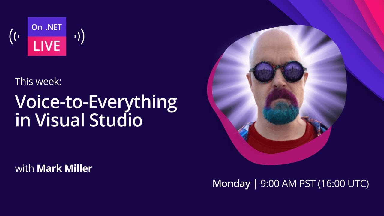 On .NET Live - Voice-to-Everything in Visual Studio