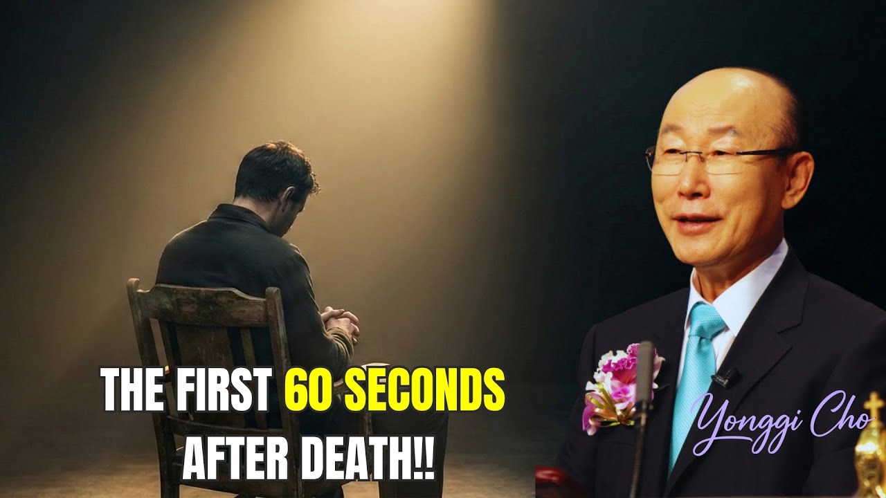 God Says: The First 60 Seconds After Death Will Reveal Everything