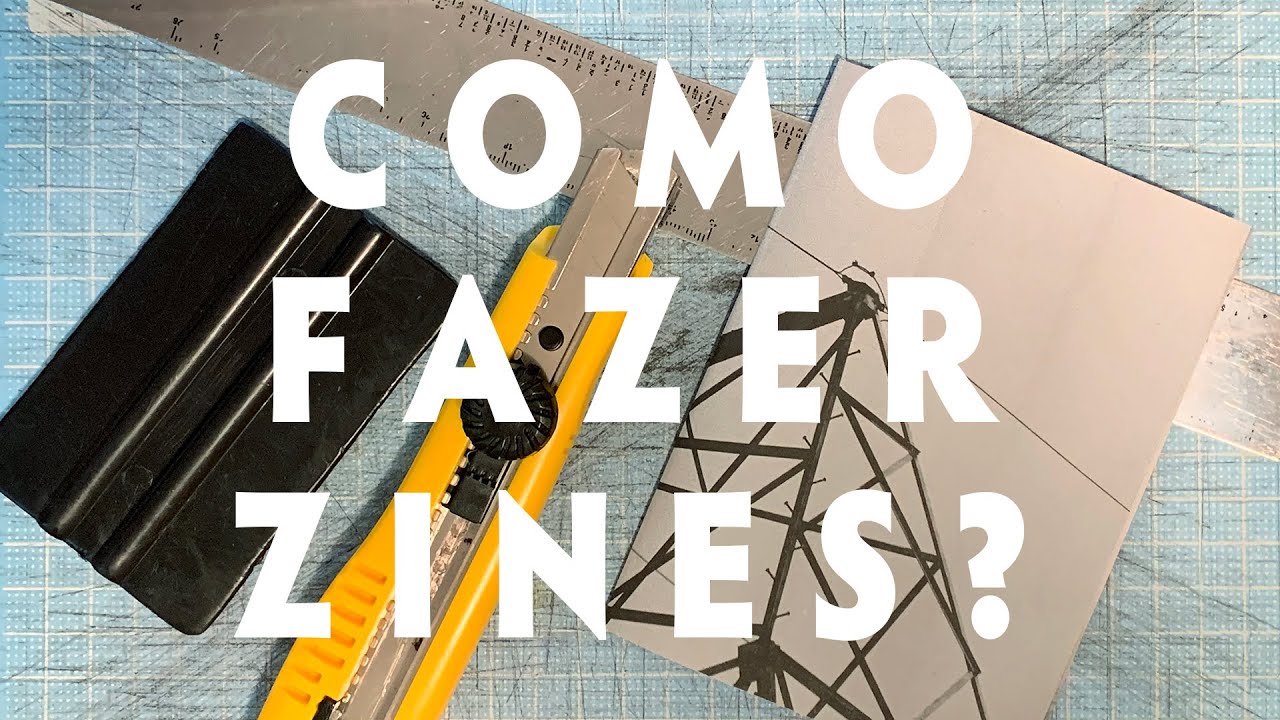 Como Fazer Zines?