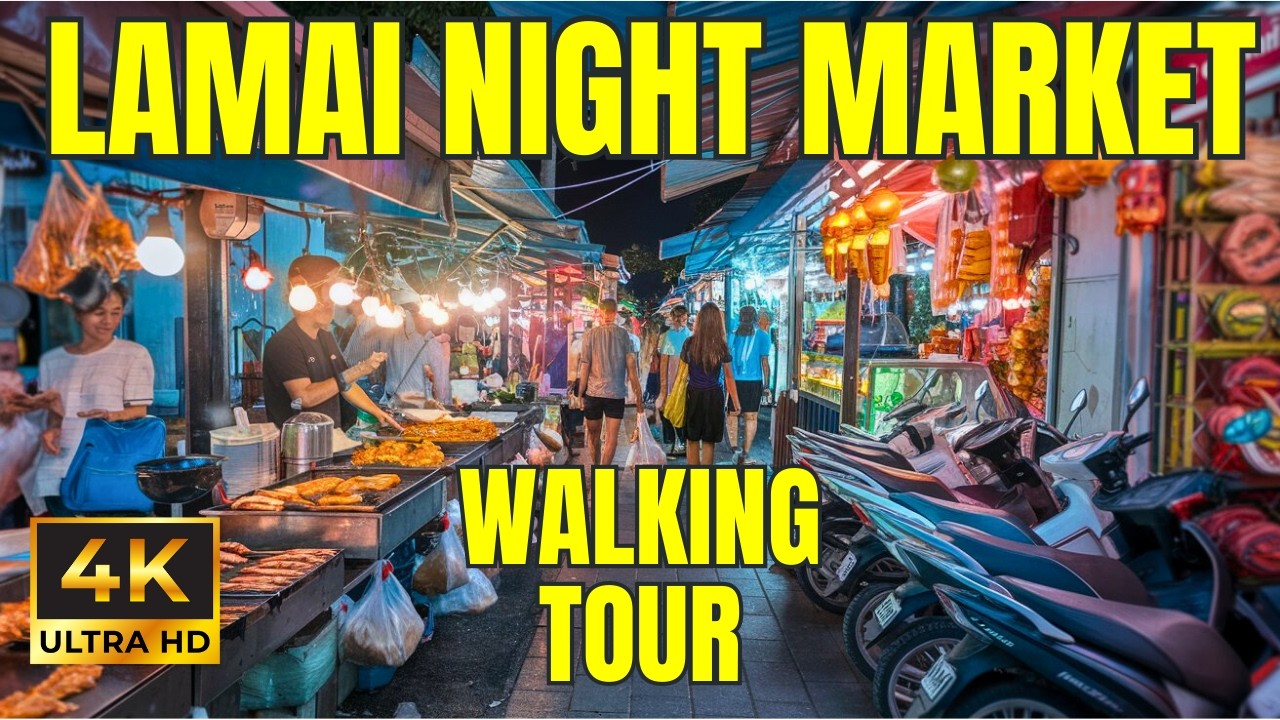 Koh Samui Lamai Night Market | 4K Walking Tour 🌙🚶‍♂️