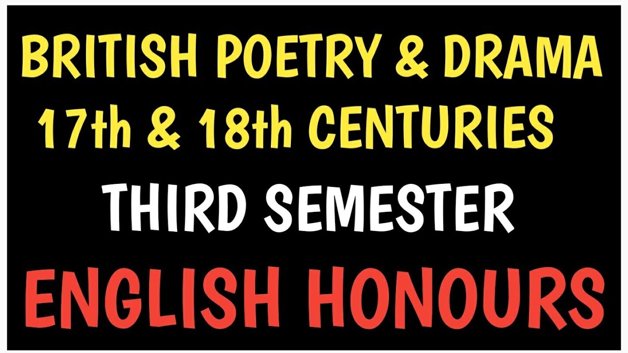 British Poetry and Drama 17th & 18th Centuries