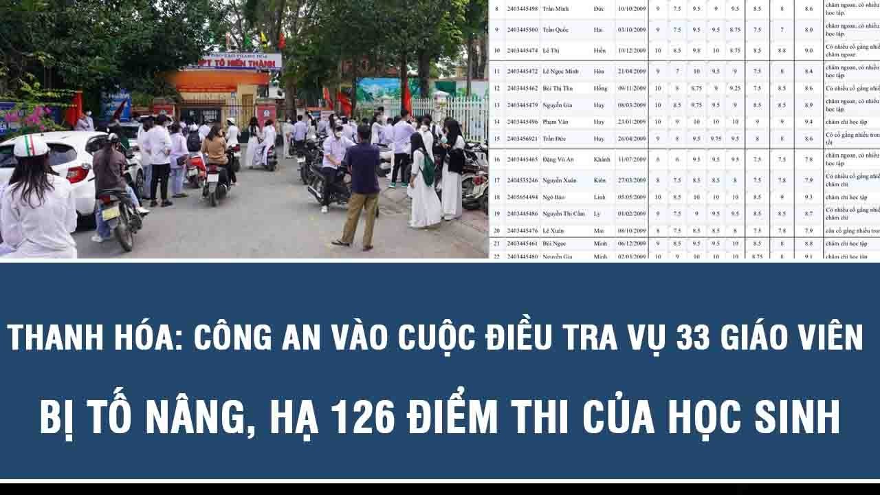 Thanh Hóa: Công an vào cuộc điều tra vụ 33 giáo viên bị tố nâng, hạ 126 điểm thi của học sinh