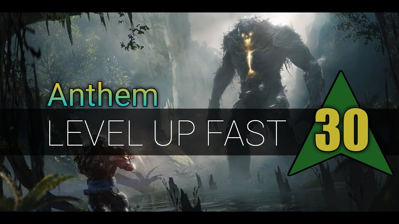 Anthem - How To Level up FASTER