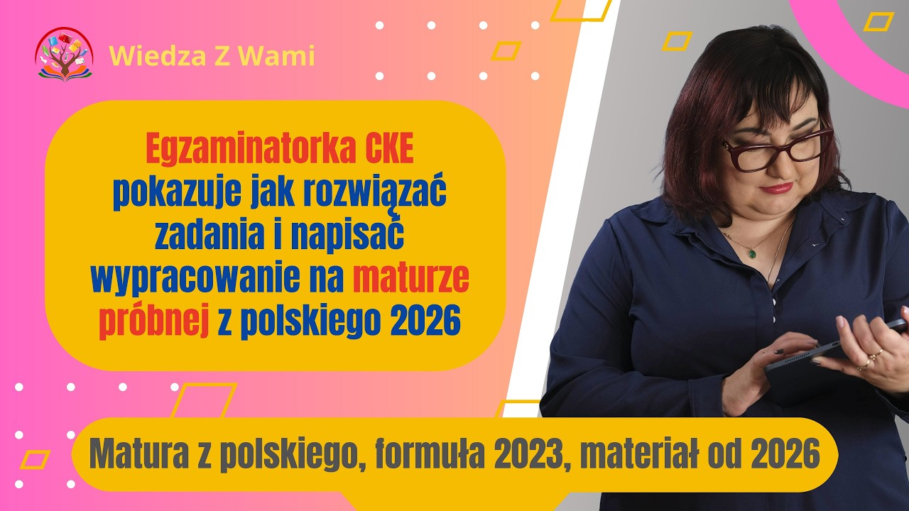 Matura z polskiego Poziom podstawowy PRÓBNA, omówienie egzaminatorki