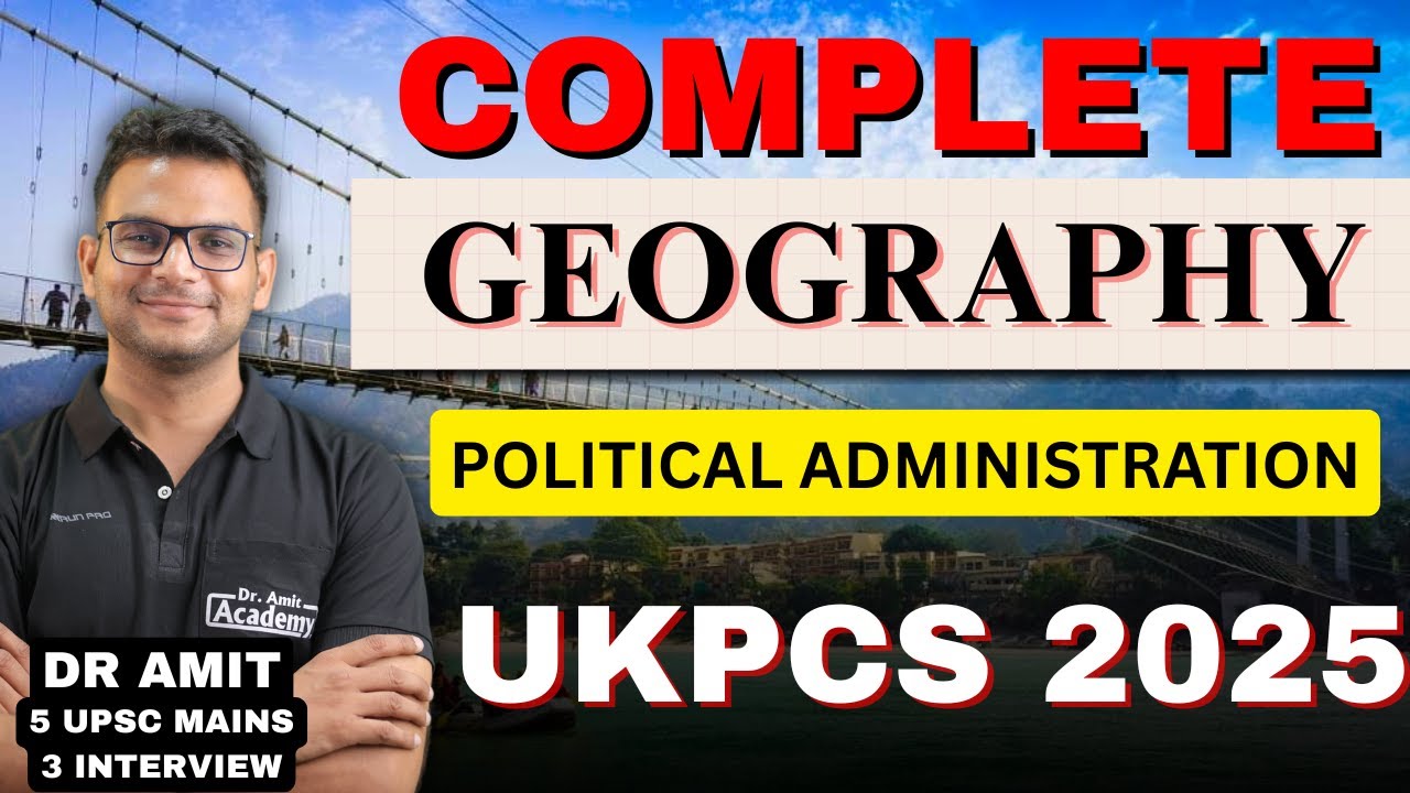 UKPCS 2025 | UTTARAKHAND GK | GEOGRAPHY |  Dr Amit Academy
