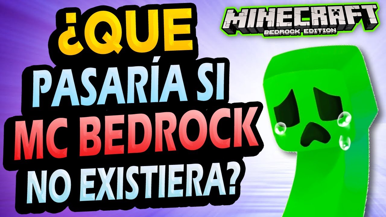 ¿Qué Pasaría si Minecraft BEDROCK no existiera?