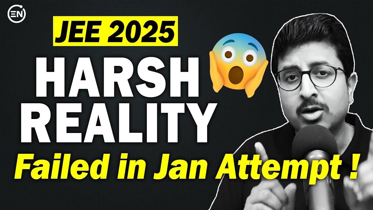 JEE 2025 - Harsh Reality for April Attempt⚠️ @Eduniti - Physics by Mohit Goenka_IITKGP