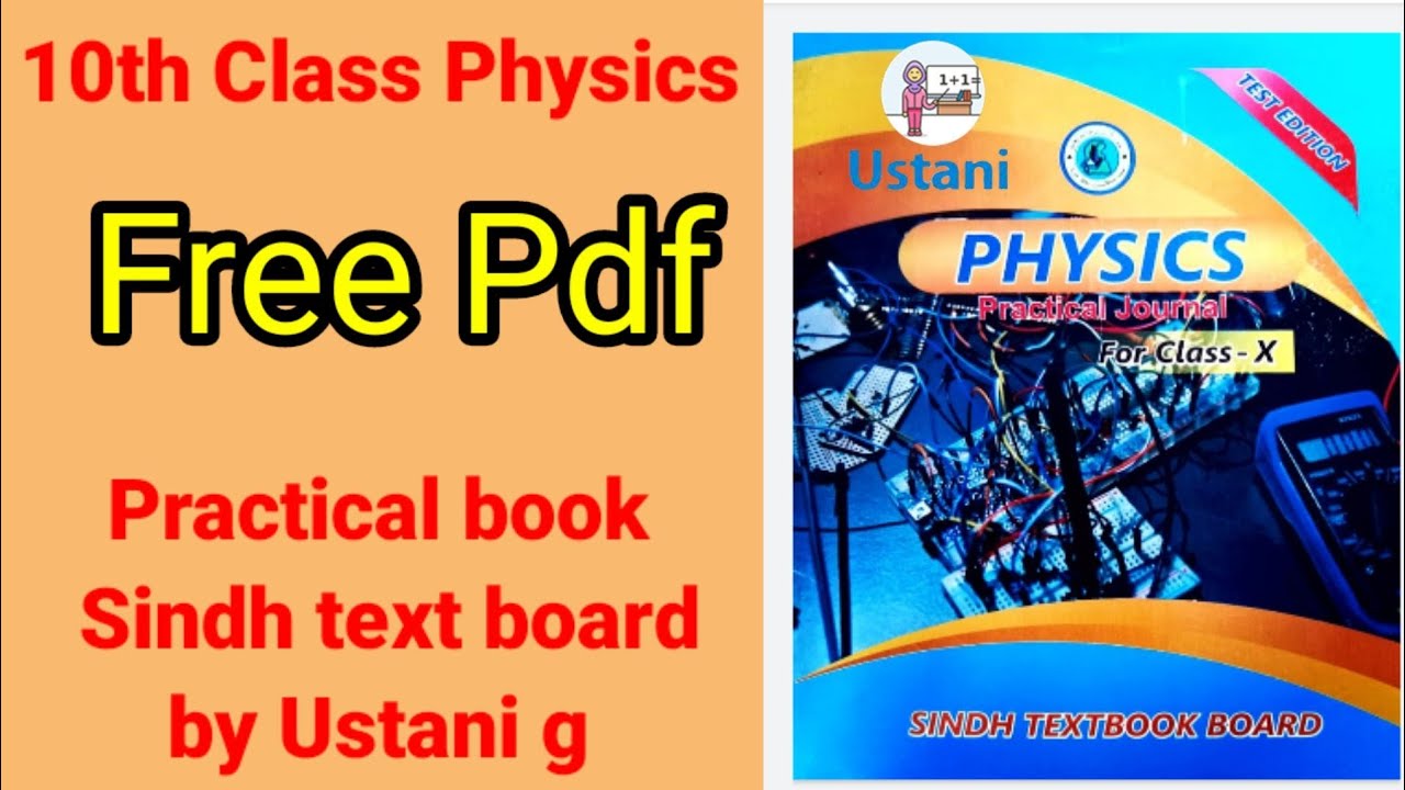 10th Class Physics new Practical book Sindh text board by Ustani g // Pdf link in description