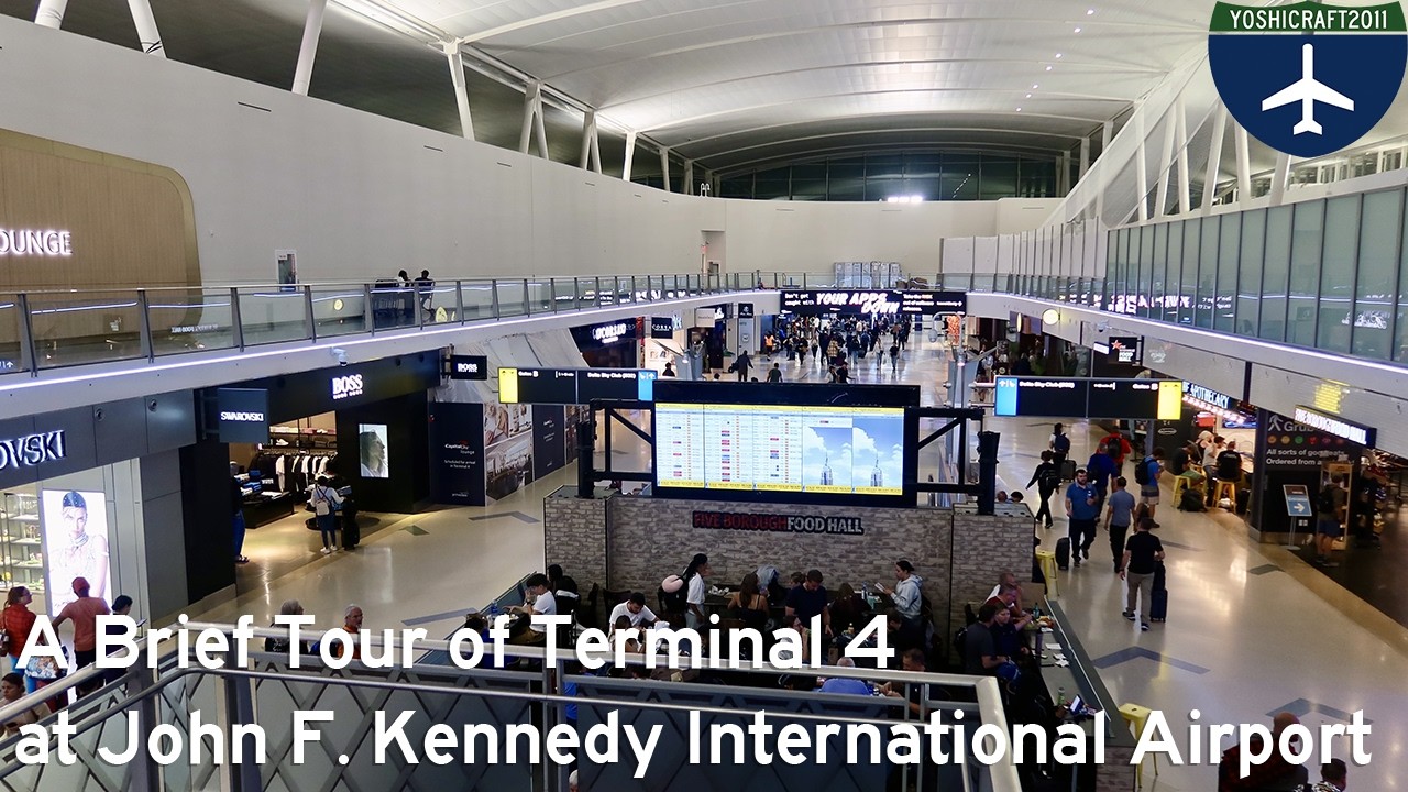 A Brief Tour of Terminal 4 at John F. Kennedy International Airport (New York, NY)