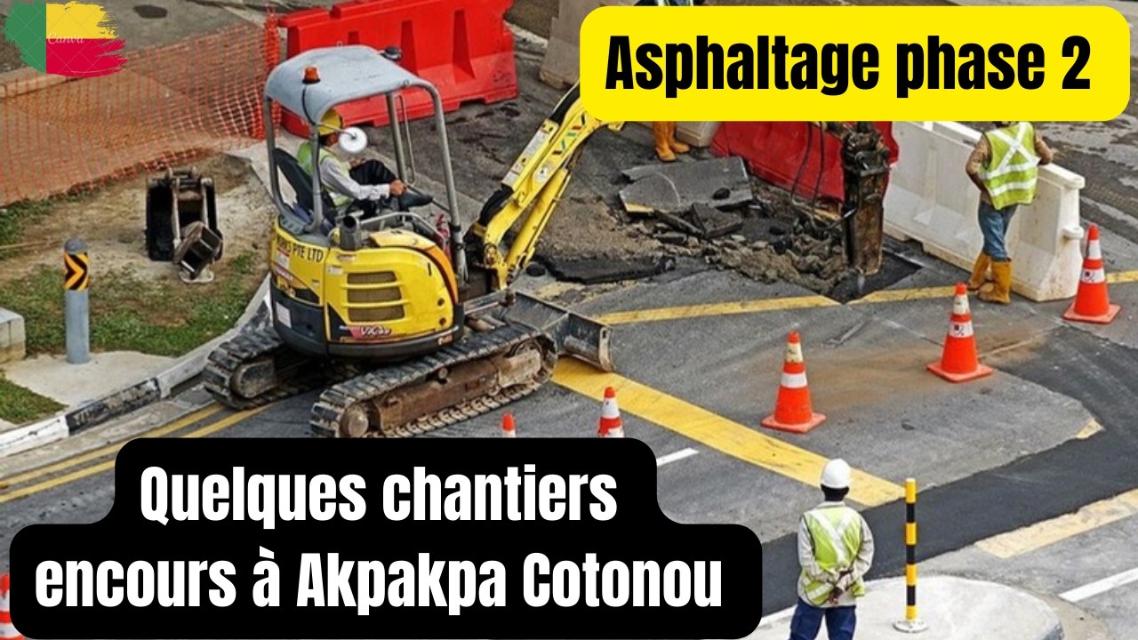 Asphaltage 2 -  quelques chantiers encours à Akpakpa Cotonou. Hallucinant 💥