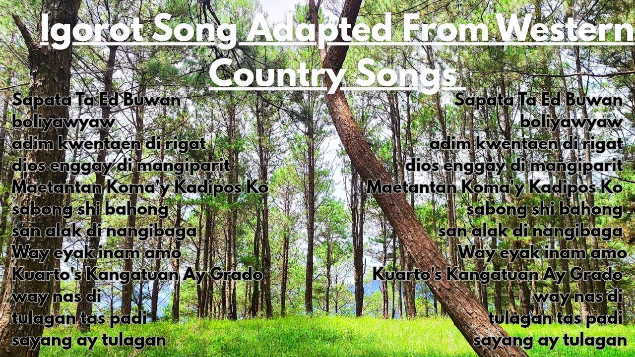 Igorot Songs Adapted From Western Country Songs