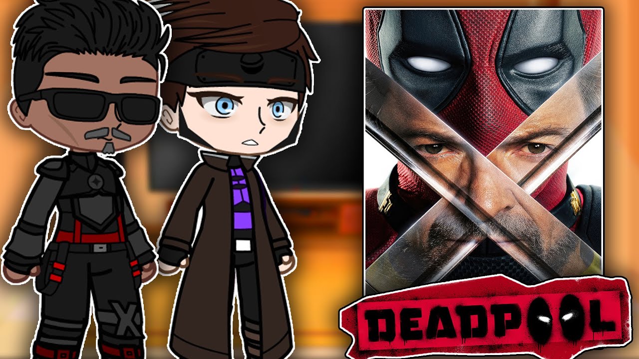 Deadpool 3 React To Deadpool | Deadpool & Wolverine | Gacha react
