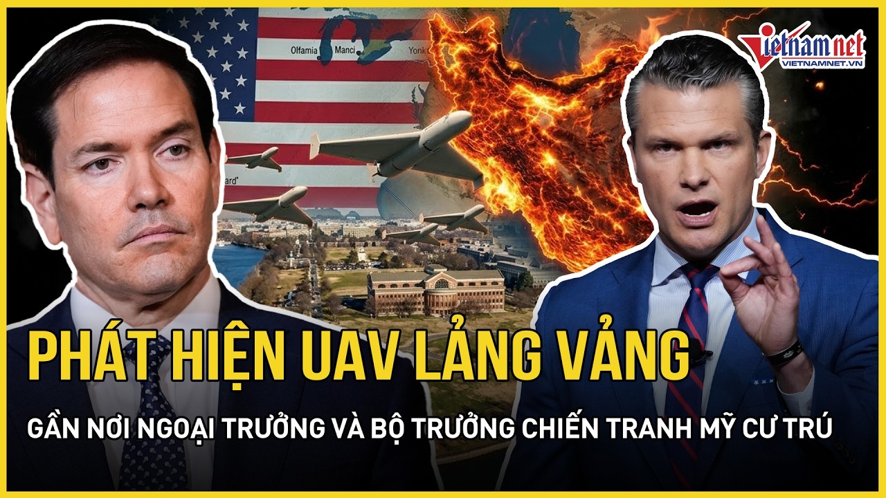 Phát hiện UAV lảng vảng gần nơi ngoại trưởng và bộ trưởng chiến tranh Mỹ cư trú, Nhà Trắng họp khẩn