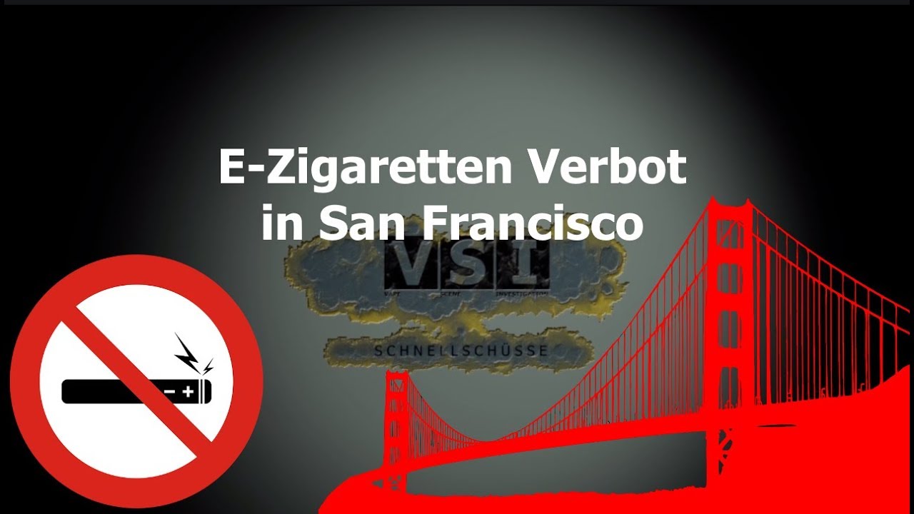 E-Zigaretten Verbot in San Francisco