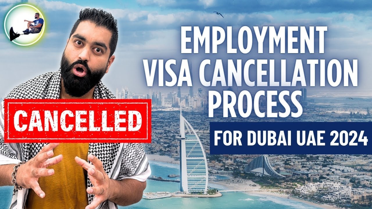 🇦🇪 Complete Employment Visa Cancellation Process Dubai UAE 2024.