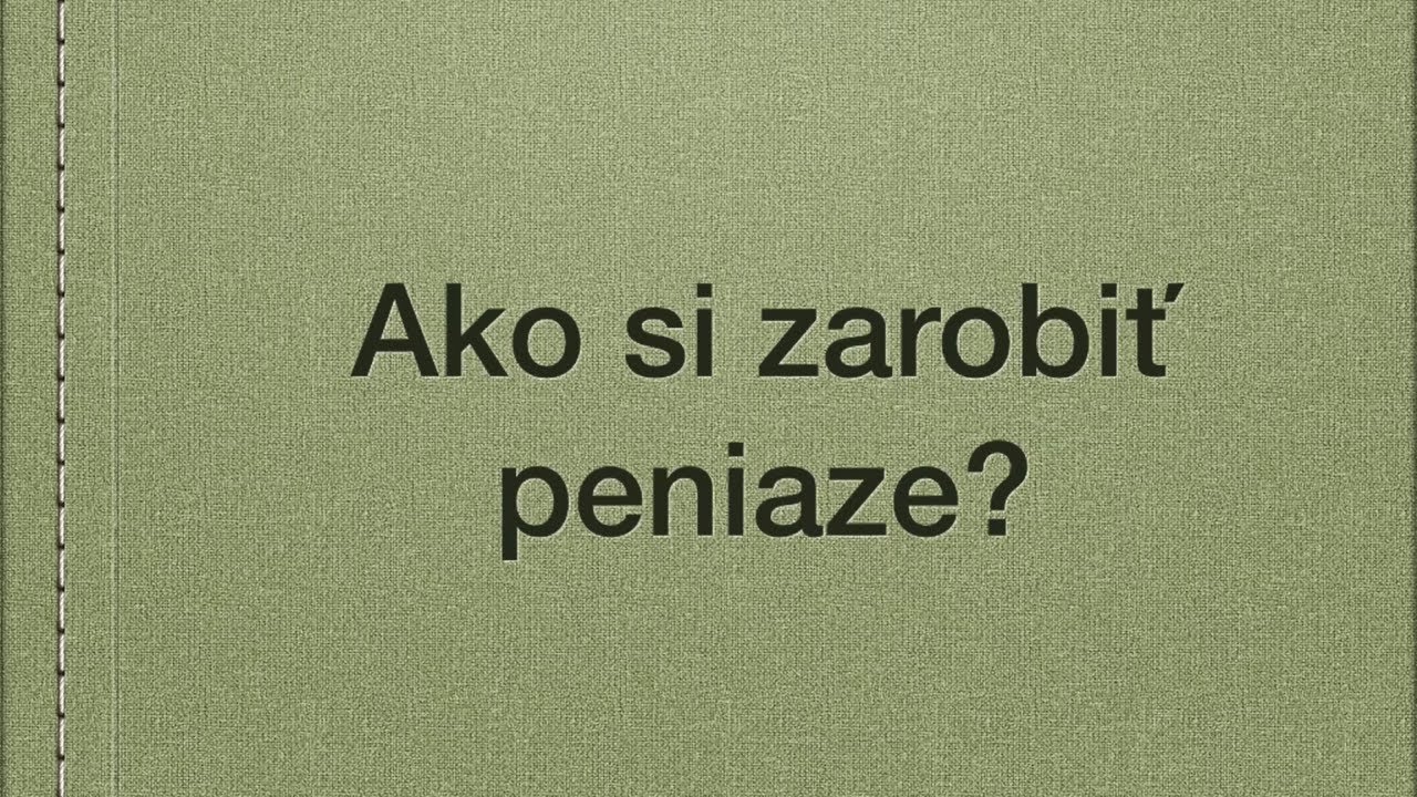 Ako zarobiť peniaze - pr&aacute;ca na doma