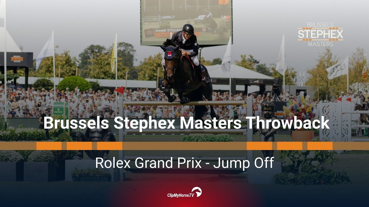 Brussels Stephex Masters Rolex Grand Prix - Jump off