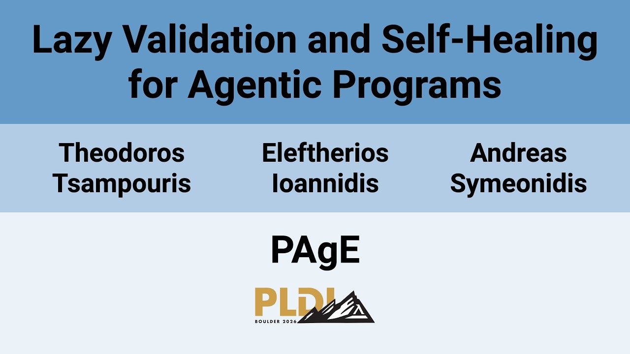 [PAgE'26] Lazy Validation and Self-Healing for Agentic Programs