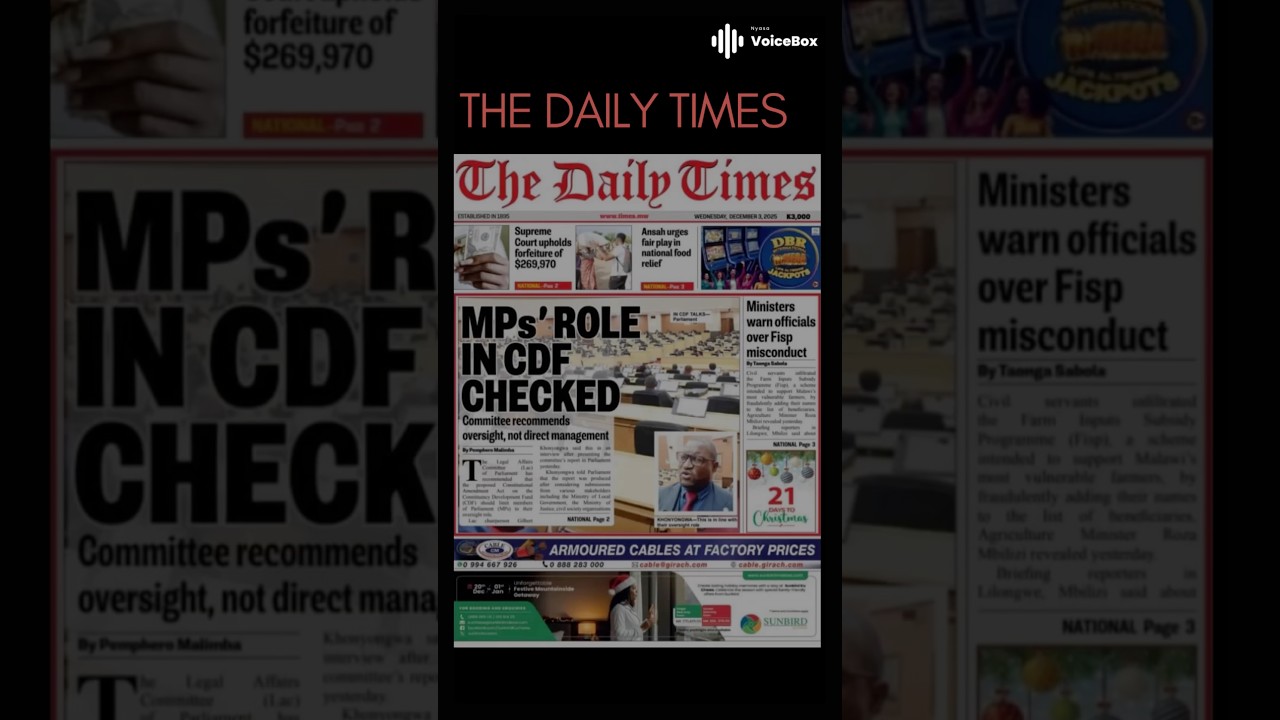 MPs Role In CDF Checked - The Daily Times | December 3, 2025 