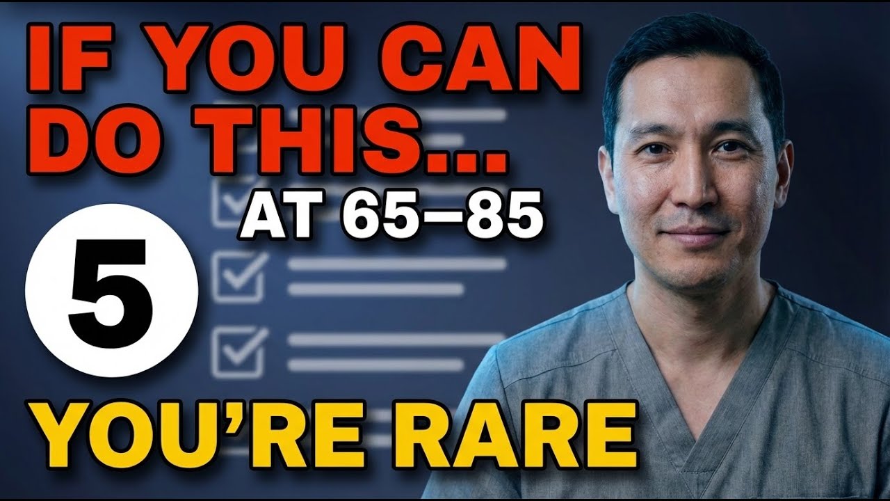 Ages 65–85: Still Have These 5 Abilities? You’re Aging Better Than 90% of People | Dr. Ryan Mitchell