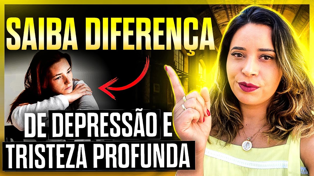 Qual a Diferen&ccedil;a entre Depress&atilde;o e Tristeza Profunda? [Dicas Pr&aacute;ticas Depress&atilde;o ou Tristeza?]