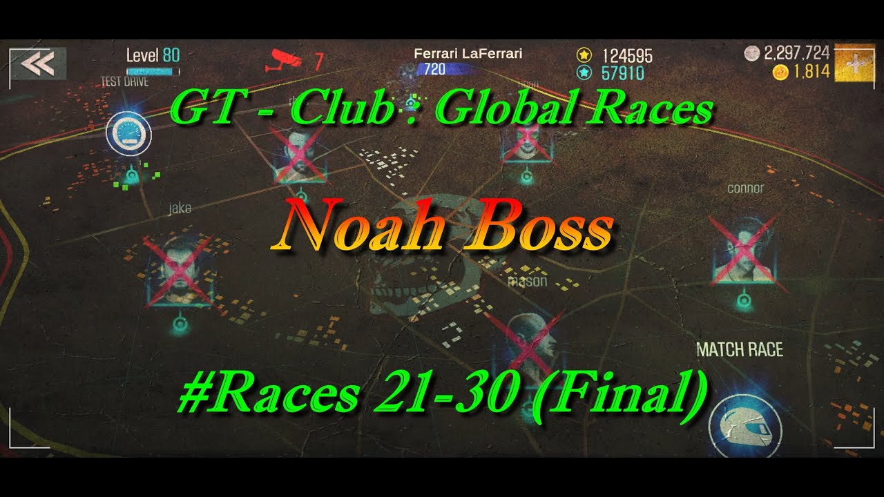 GT - Club : Global Races noah Boss #Races 21-30 (Final)