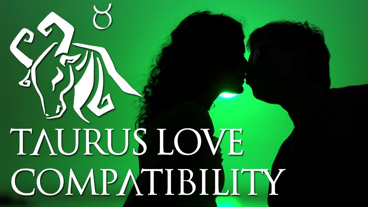 Taurus Love Compatibility: Taurus Sign Compatibility Guide!