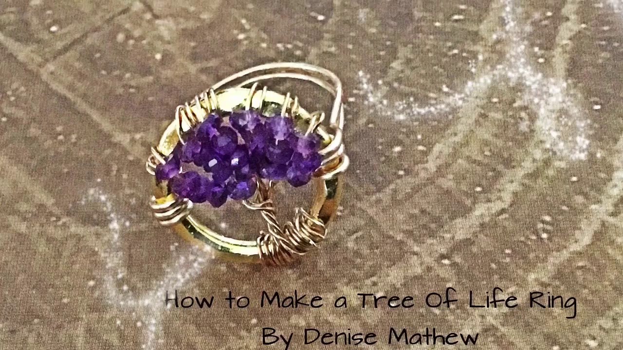 How to Make a Tree of Life Ring by Denise Mathew