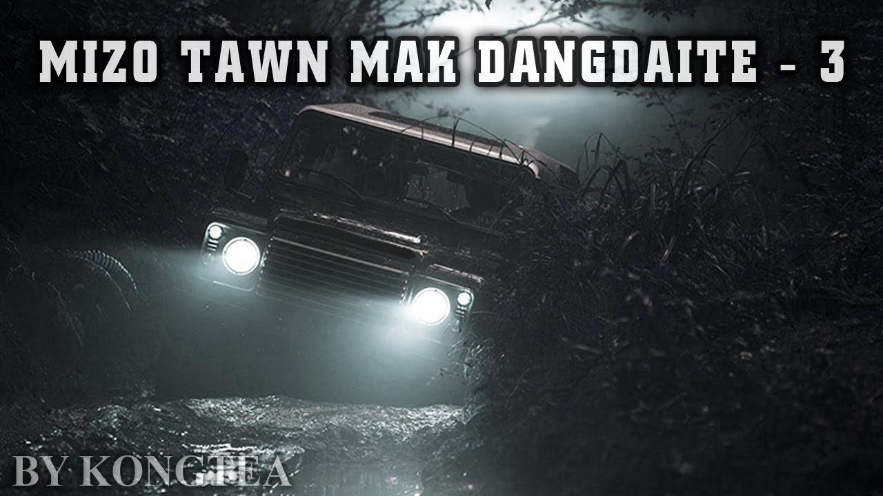 Thil mak leh dangdaite - 3 (Kongtea)