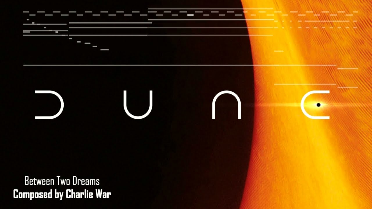 DUNE Soundtrack | Between Two Dreams (Fan Made Music)