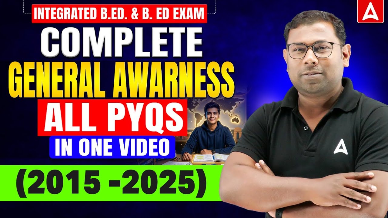 Integrated B.Ed. & B. Ed Exam 2026 | Complete General Awareness Previous Year Questions by Ashok Sir