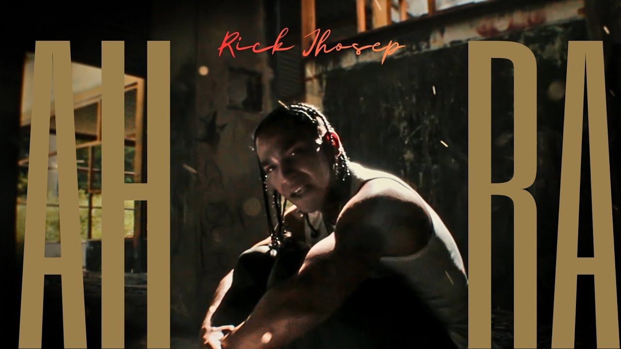 Rick Jhosep - Ahora (Video Oficial)