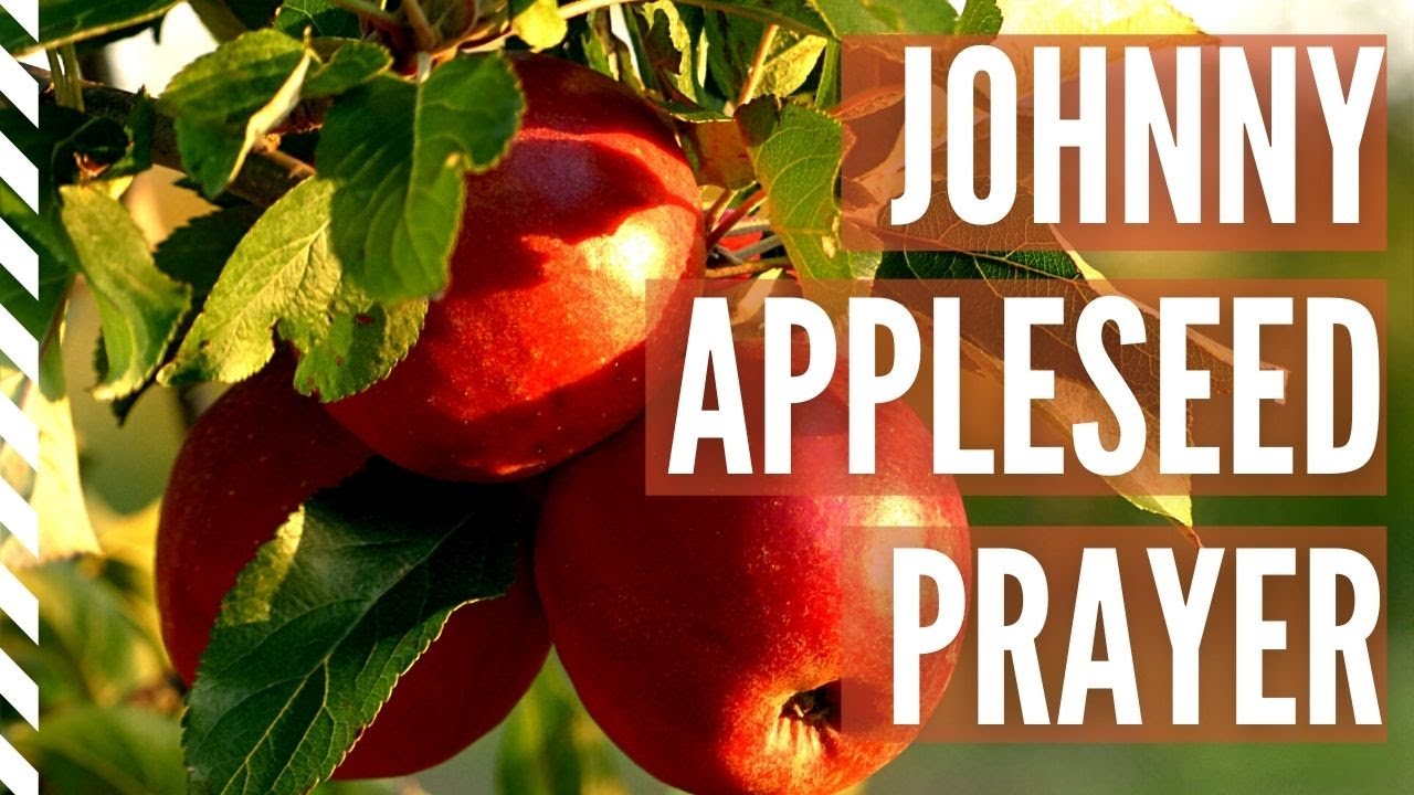 Johnny Appleseed Prayer