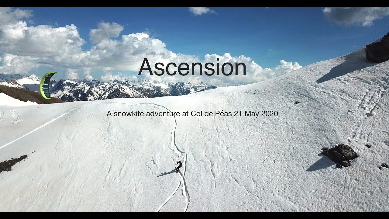 Ascension - A snowkite adventure at Col de Péas 21 May 2020