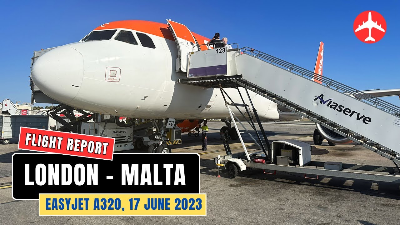 EASYJET A320 | Flight from London to Malta | June 2023 [Flight Report]