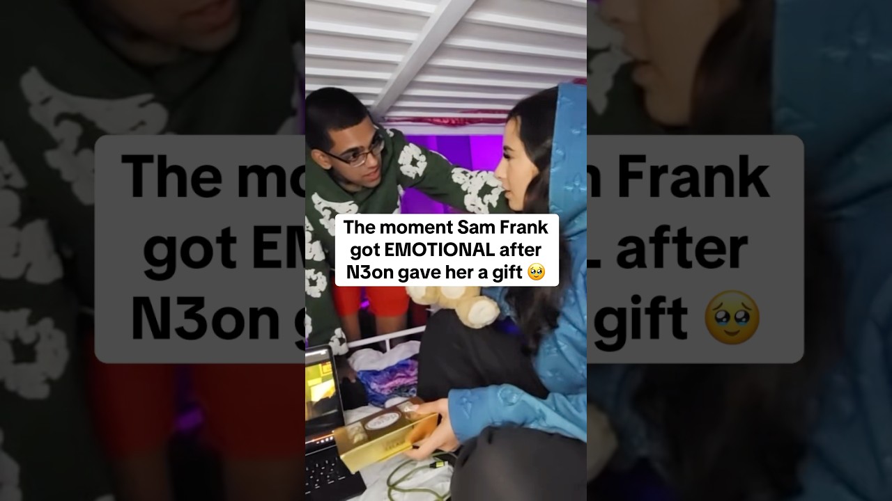 The moment Sam Frank got EMOTIONAL after N3on gave her a gift 🥺💝 #n3on #n3onclips #samfrank