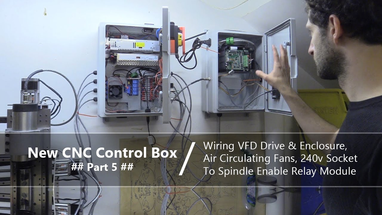 #41 CNC Control Box Part 5 / Frequency Drive (VFD) & Enclosure, Air Fans, Spindle Relay Module