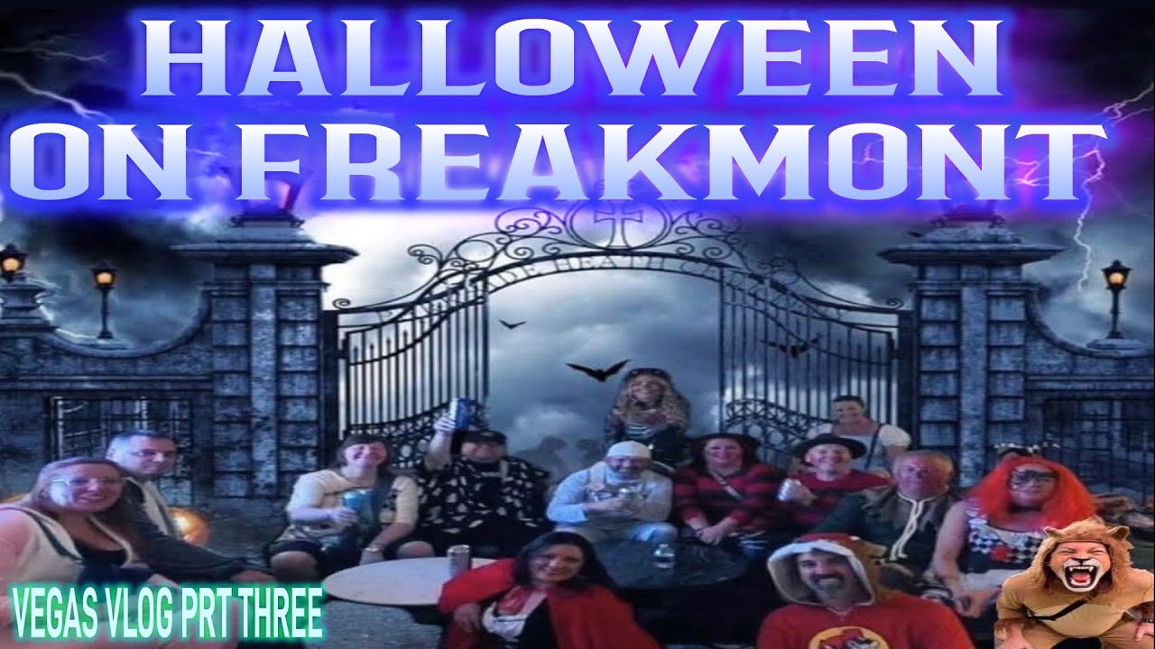 Vegas Vlog Oct-Nov 25 Prt 3/ Halloween on Fremont/ Drunk In Whats a burger/ A must see