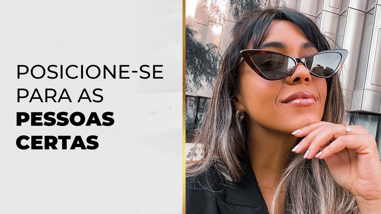 SEU POSICIONAMENTO DEVE ATINGIR AS PESSOAS CERTAS | CLARA DO VALE